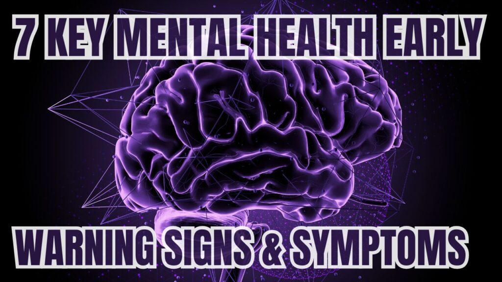 Mental Health Early Warning Signs & Symptoms