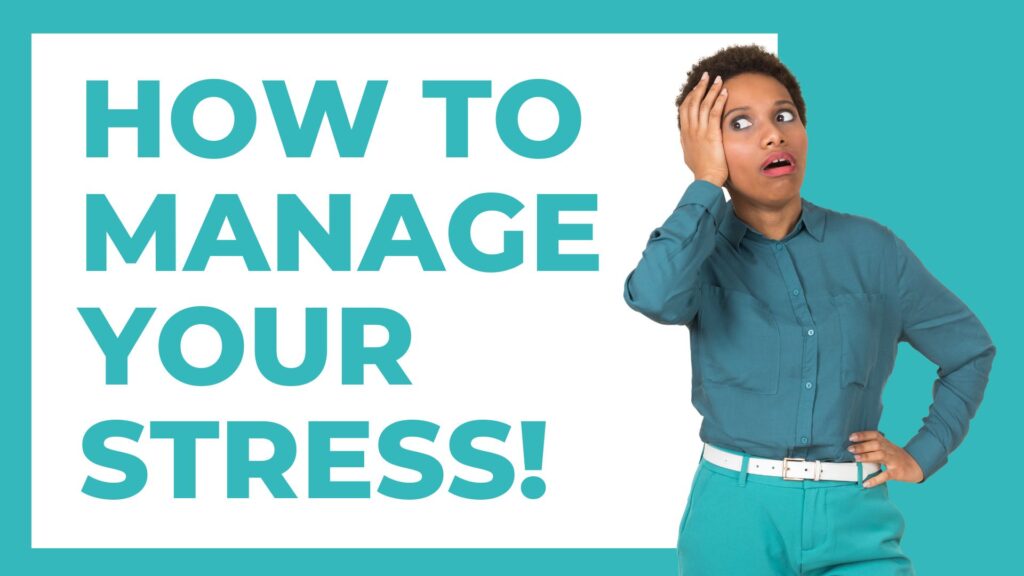Manage stress
