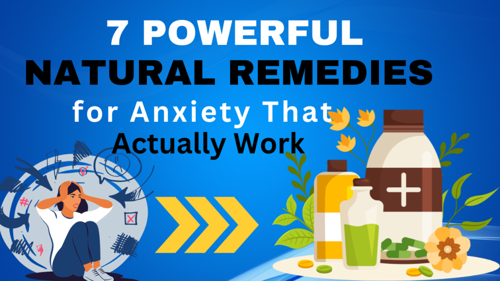 Natural remedies for anxiety