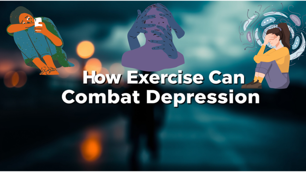 Exercise Can Help Combat Depression